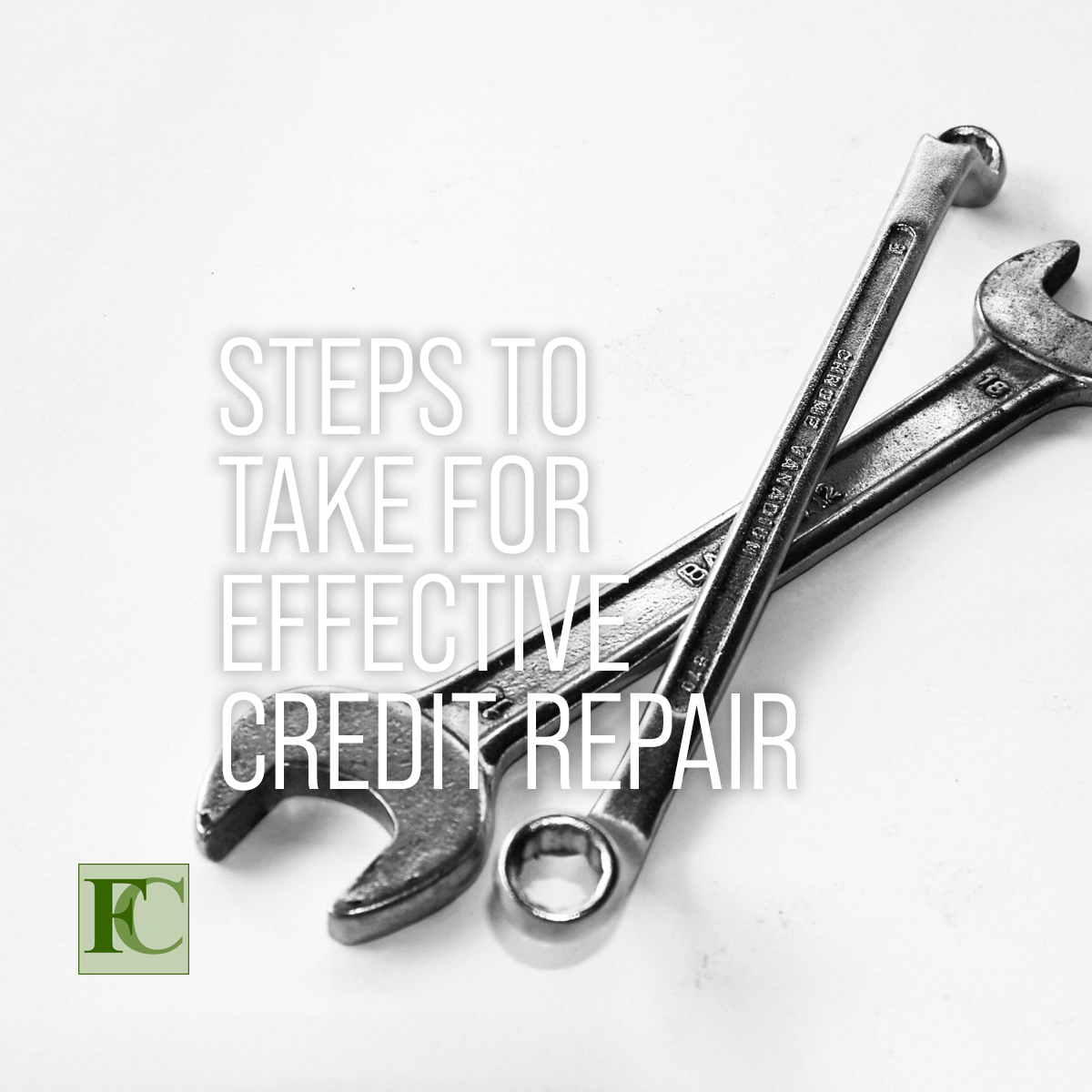 Steps To Take For Effective Credit Repair